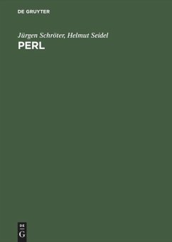 Perl, Anwendungen und fortgeschrittene Techniken - Seidel, Helmut; Schröter, Jürgen