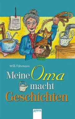 Meine Oma macht Geschichten - Fährmann, Willi