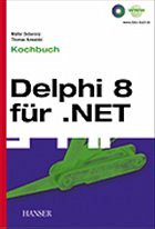 Borland Delphi 8 für .NET, Kochbuch, m. CD-ROM - Doberenz, Walter