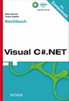 Visual C sharp .NET Kochbuch - Doberenz, Walter / Kowalski, Thomas