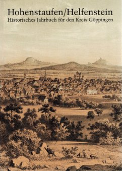 Hohenstaufen/Helfenstein. Historisches Jahrbuch für den Kreis Göppingen / Hohenstaufen/Helfenstein. Historisches Jahrbuch für den Kreis Göppingen 12