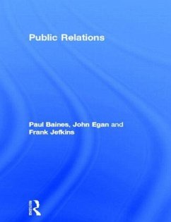 Public Relations - Baines, Paul;Egan, John;Jefkins, Frank