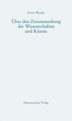 Über den Zusammenhang der Wissenschaften und Künste Über den Zusammenhang der Wissenschaften und Künste