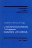 Erziehungswissenschaftliche Zeitdiagnosen: Deutschland und Frankreich