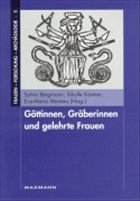 Cover Göttinnen, Gräberinnen und gelehrte Frauen