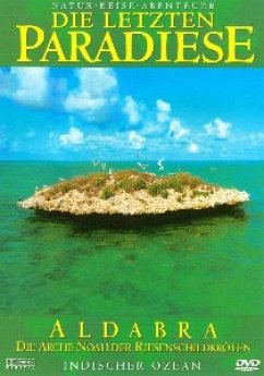 Die letzten Paradiese - Indischer Ozean/Aldabra - Diverse