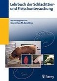 Lehrbuch der Schlachttier- und Fleischuntersuchung