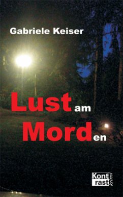 Lust am Morden - Keiser, Gabriele