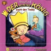 Der kleine König sucht den Teddy / Der kleine König Bd.2