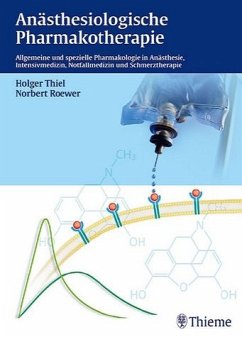 Anästhesiologische Pharmakotherapie - Thiel, Holger / Roewer, Norbert