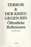 Terror & der Krieg gegen ihn, Öffentliche Reflexionen