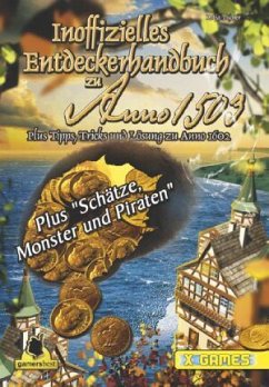 Das inoffizielle Entdeckerhandbuch zu Anno 1503 - Tischer, Katja