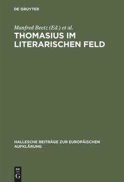 Thomasius im literarischen Feld - Beetz, Manfred / Jaumann, Herbert (Hgg.)