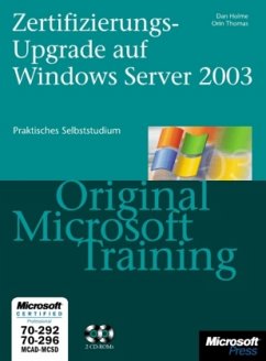 Zertifizierungs-Upgrade auf Microsoft Windows Server 2003, m. 2 CD-ROMs - Holme, Dan / Thomas, Orin