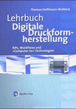 Lehrbuch digitale Druckformherstellung - Hoffmann-Walbeck, Thomas