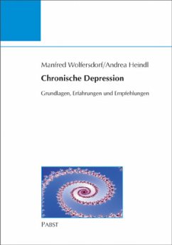 Chronische Depression - Heindl, Andrea;Wolfersdorf, Manfred
