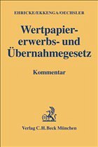 Wertpapiererwerbs- und Übernahmegesetz: WpÜG - Ehricke, Ulrich / Ekkenga, Jens / Oechsler, Jürgen