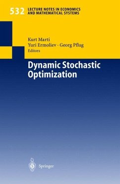 Dynamic Stochastic Optimization - Marti, Kurt / Ermoliev, Yuri / Pflug, Georg (Hgg.)