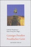 Geistiges Preußen - Preußischer Geist