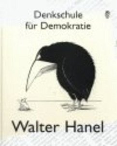 Denkschule für Demokraten - Hanel, Walter