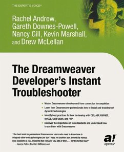 The Dreamweaver Developer's Instant Troubleshooter - Gill, Nancy;Downes-Powell, Gareth;Andrew, Rachel
