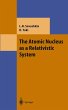 The Atomic Nucleus as a Relativistic... - Bild 1