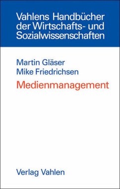 Medienmanagement - Gläser, Martin / Friedrichsen, Mike