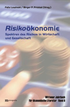 Risikoökonomie - Lowinski, Felix / Priddat, Birger P. (Hgg.)
