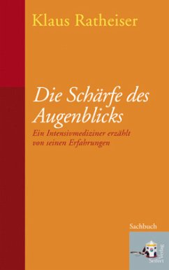 Die Schärfe des Augenblicks - Ratheiser, Klaus