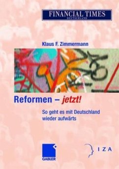 Reformen - jetzt! - Zimmermann, Klaus F. (Hrsg.)