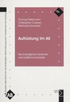 Aufrüstung im All - Petermann, Thomas;Coenen, Christopher;Grünwald, Reinhard