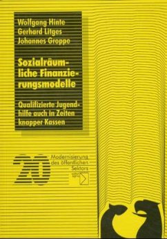 Sozialräumliche Finanzierungsmodelle - Groppe, Johannes;Litges, Gerhard;Hinte, Wolfgang