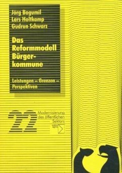 Das Reformmodell Bürgerkommune - Bogumil, Jörg;Holtkamp, Lars;Schwarz, Gudrun