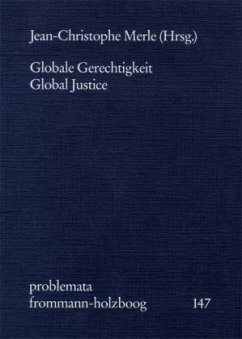 Globale Gerechtigkeit - Global Justice - Merle, Jean-Christophe (Hrsg.)