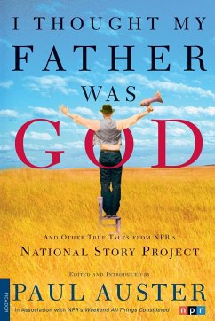 I Thought My Father Was God - Auster, Paul
