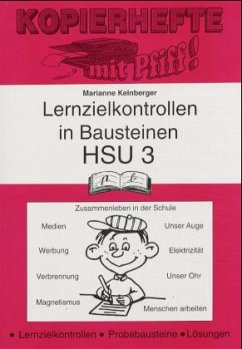Lernzielkontrollen in Bausteinen, HSU 3. Jahrgangsstufe - Kelnberger, Marianne