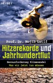 Hitzerekorde und Jahrhundertflut