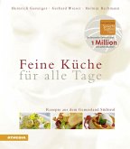 Feine Küche für alle Tage