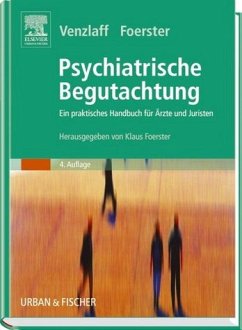 Psychiatrische Begutachtung - Venzlaff, Ulrich / Foerster, Klaus (Hgg.)