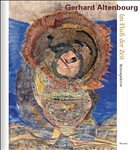 Gerhard Altenbourg - Im Fluß der Zeit - Altenbourg, Gerhard