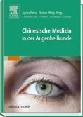 Chinesische Medizin in der Augenheilkunde Chinesische Medizin in der Augenheilkunde