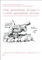 Vom gerechten Krieg - Kocks, Klaus / Merten, Klaus / Brickwedde-Stümpel, Katja / Wienand, Edith