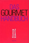Das Gourmet Handbuch Das Gourmet Handbuch