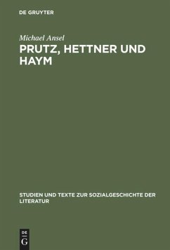 Prutz, Hettner und Haym - Ansel, Michael