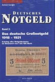 Das deutsche Großnotgeld 1918-1921 / Deutsches Notgeld Bd.3