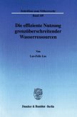 Die effiziente Nutzung grenzüberschreitender Wasserressourcen.