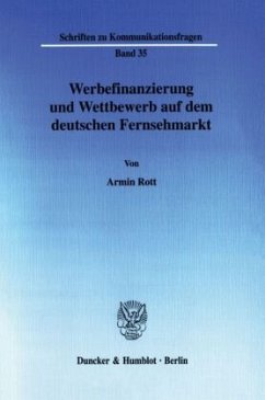 Cover Werbefinanzierung und Wettbewerb auf dem deutschen Fernsehmarkt.