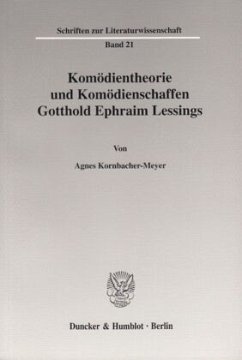 Cover Komödientheorie und Komödienschaffen Gotthold Ephraim Lessings