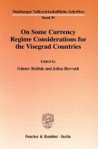 On Some Currency Regime Considerations for the Visegrad Countries