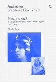 Magda Spiegel (1887-1944) / Studien zur Frankfurter Geschichte Bd.52